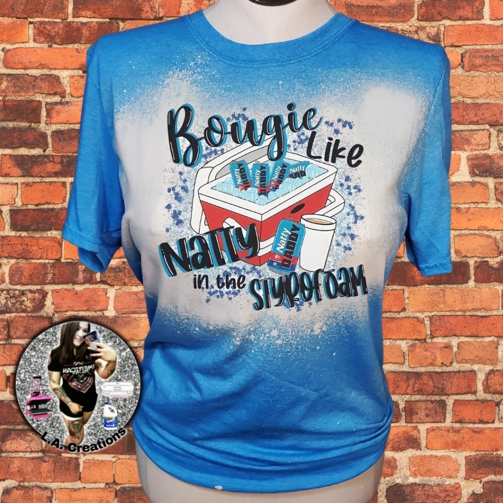Bougie like Natty in the Srtrofoam - Bleached Tee